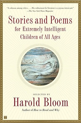 Stories and Poems for Extremely Intelligent Children of All Ages by Bloom, Harold