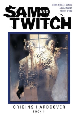 Sam and Twitch Origins Book 1 by Bendis, Brian Michael