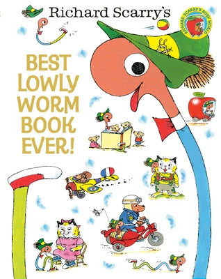 Best Lowly Worm Book Ever! by Scarry, Richard
