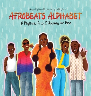 Afrobeats Alphabet by Ologitere, Ropo