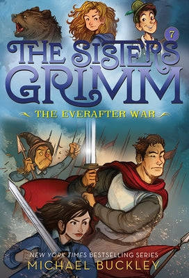 The Everafter War (the Sisters Grimm #7): 10th Anniversary Edition by Buckley, Michael