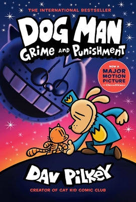 Dog Man: Grime and Punishment: A Graphic Novel (Dog Man #9): From the Creator of Captain Underpants: Volume 9 by Pilkey, Dav