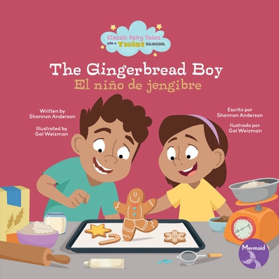 The Gingerbread Boy (El Niño de Jengibr) Bilingual Eng/Spa by Anderson, Shannon