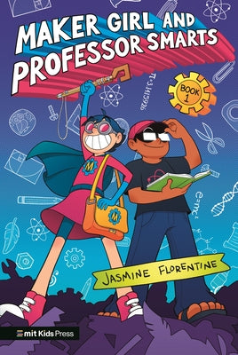 Maker Girl and Professor Smarts by Florentine, Jasmine
