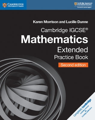 Cambridge Igcse(tm) Mathematics Extended Practice Book by Morrison, Karen