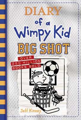 Big Shot (Diary of a Wimpy Kid #16) by Kinney, Jeff