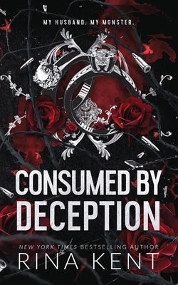 Consumed by Deception: Special Edition Print by Kent, Rina