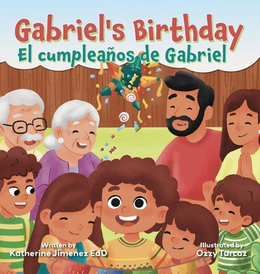 Gabriel's Birthday / El cumpleaños de Gabriel by Jimenez Edd, Katherine