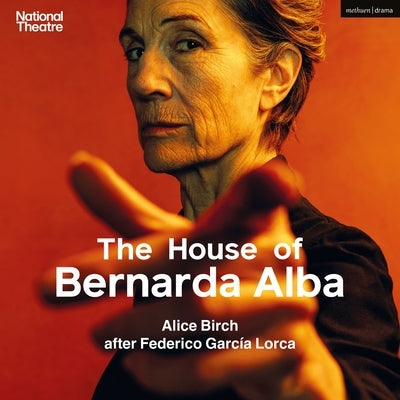 The House of Bernarda Alba by Lorca, Federico Garc&#237;a