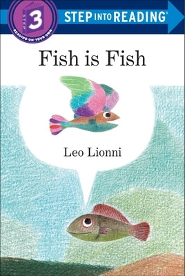 Fish Is Fish by Lionni, Leo