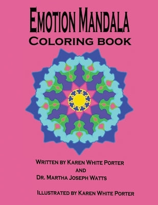 Emotion Mandala Coloring Book: Color Your Feelings by Watts, Martha Joseph