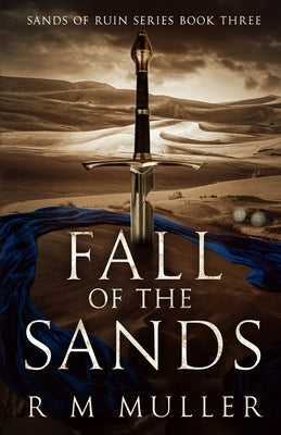 Fall of the Sands by Muller, R. M.