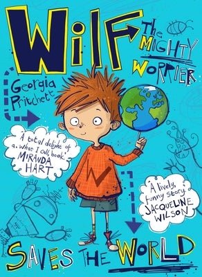 Wilf the Mighty Worrier Saves the World by Pritchett, Georgia