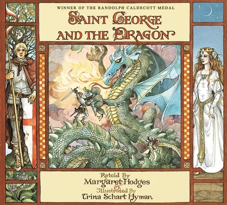 Saint George and the Dragon (Caldecott Medal Winner) by Hodges, Margaret