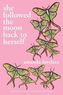 She Followed the Moon Back to Herself by Lovelace, Amanda