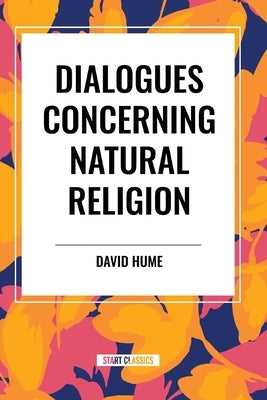 Dialogues Concerning Natural Religion by Hume, David