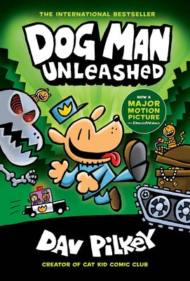 Dog Man Unleashed: A Graphic Novel (Dog Man #2): From the Creator of Captain Underpants: Volume 2 by Pilkey, Dav