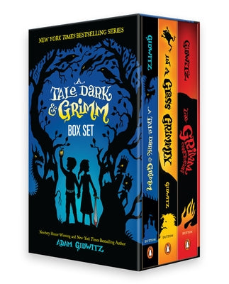 A Tale Dark & Grimm: Complete Trilogy Box Set by Gidwitz, Adam