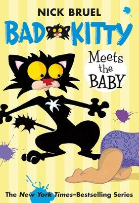 Bad Kitty Meets the Baby (Paperback Black-And-White Edition) by Bruel, Nick