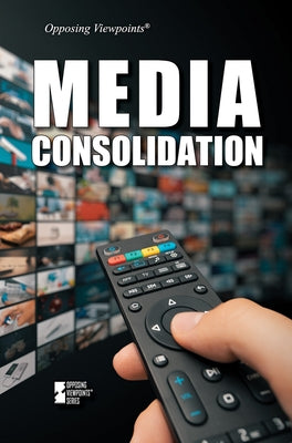 Media Consolidation by Hurt, Avery Elizabeth