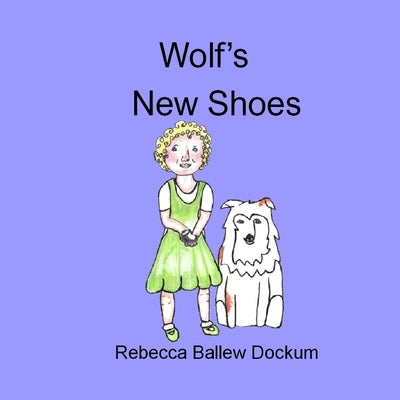 Wolf's New Shoes by Dockum, Rebecca