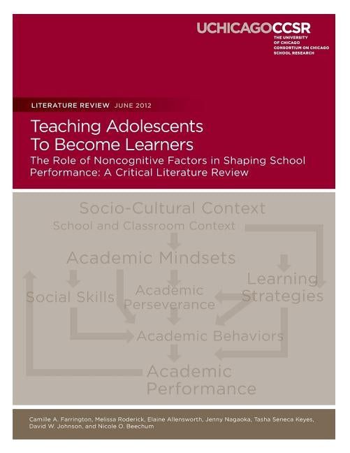 Teaching Adolescents To Become Learners The Role of Noncognitive Factors in Shaping School Performance: A Critical Literature Review by Roderick, Melissa