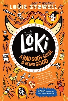 Loki: A Bad God's Guide to Being Good by Stowell, Louie