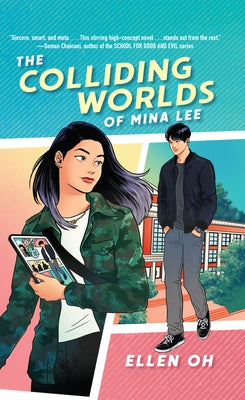 The Colliding Worlds of Mina Lee by Oh, Ellen