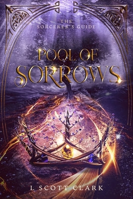 Pool of Sorrows by Clark, L. Scott