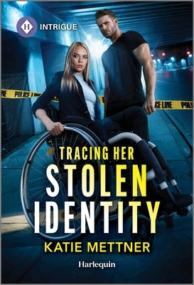 Tracing Her Stolen Identity by Mettner, Katie