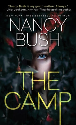 The Camp: A Thrilling Novel of Suspense with a Shocking Twist by Bush, Nancy