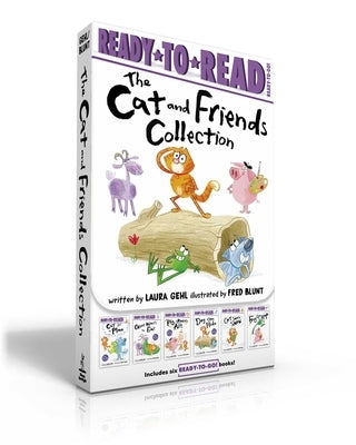 The Cat and Friends Collection (Boxed Set): Cat Has a Plan; Goat Wants to Eat; Pig Makes Art; Dog Can Hide; Cat Sees Snow; Frog Can Hop by Gehl, Laura