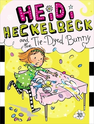 Heidi Heckelbeck and the Tie-Dyed Bunny by Coven, Wanda