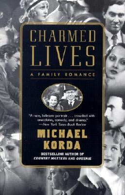 Charmed Lives: A Family Romance by Korda, Michael