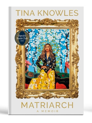 Matriarch: Oprah's Book Club: A Memoir by Knowles, Tina