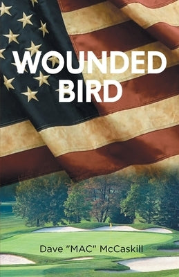 Wounded Bird by Mac McCaskill, Dave