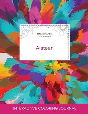 Adult Coloring Journal: Alateen (Pet Illustrations, Color Burst) by Wegner, Courtney