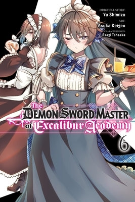 The Demon Sword Master of Excalibur Academy, Vol. 6 (Manga): Volume 6 by Shimizu, Yu