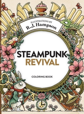 Steampunk Revival Coloring Book by Hampson, R. J.