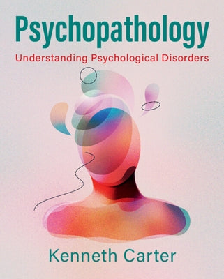 Psychopathology by Carter, Kenneth