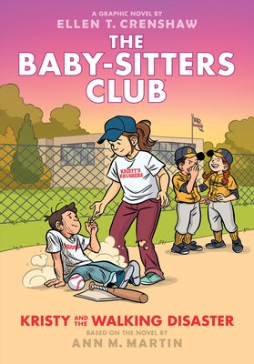 Kristy and the Walking Disaster: A Graphic Novel (the Baby-Sitters Club #16) by Crenshaw, Ellen T.
