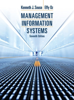 Management Information Systems by Sousa, Ken J.