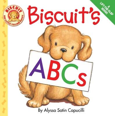 Biscuit's ABCs: A Lift-The-Flap Alphabet Board Book for Kids by Capucilli, Alyssa Satin