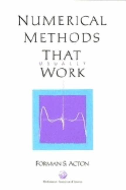 Numerical Methods That Work by Acton, Forman S.
