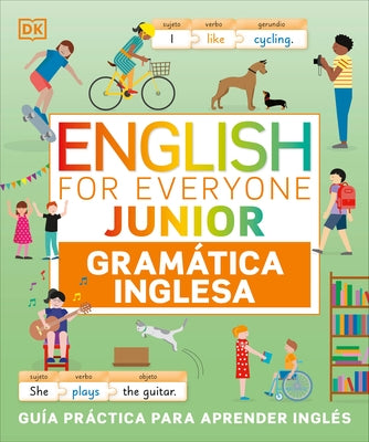 English for Everyone Junior Gramática Inglesa (English Grammar) by DK