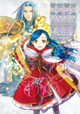 Ascendance of a Bookworm: Part 4 Volume 9 (Light Novel) by Kazuki, Miya
