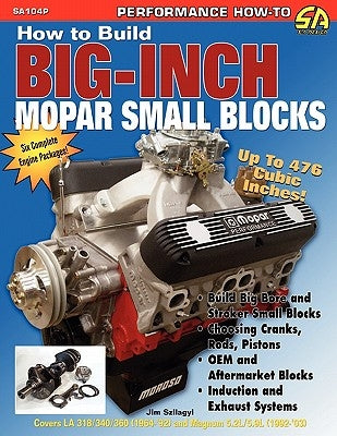 How to Build Big-Inch Mopar Small Blocks by Szilagy, Jim