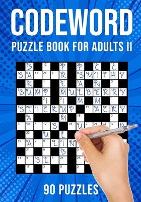 Codeword Puzzle Books for Adults II: Code Breaker / Code Word Puzzlebook 90 Puzzles (UK Version) by Publishing, Puzzle King