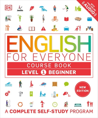 English for Everyone Course Book Level 1 Beginner: A Complete Self-Study Program by DK