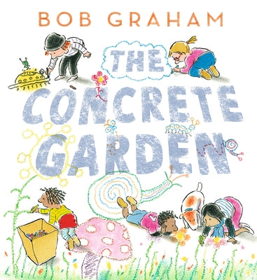 The Concrete Garden by Graham, Bob